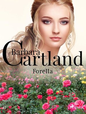 cover image of Forella--Ponadczasowe historie miłosne Barbary Cartland